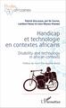 Handicap et technologie en contextes africains, Disability and technology in african contexts (9782343095561-front-cover)