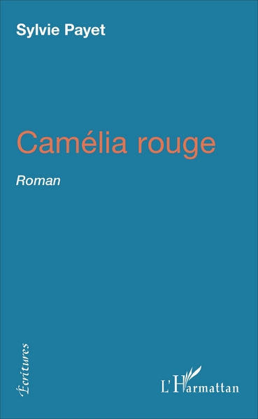 Camélia rouge, Roman (9782343086538-front-cover)