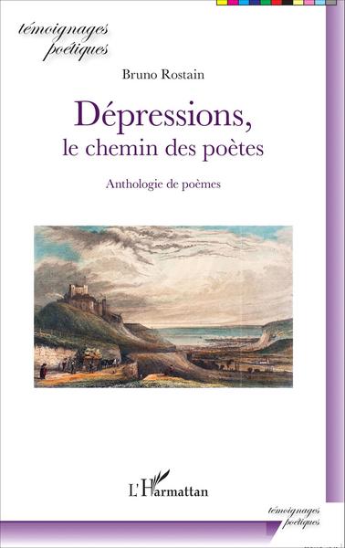 Dépressions, le chemin des poètes, Anthologie des poètes (9782343049571-front-cover)