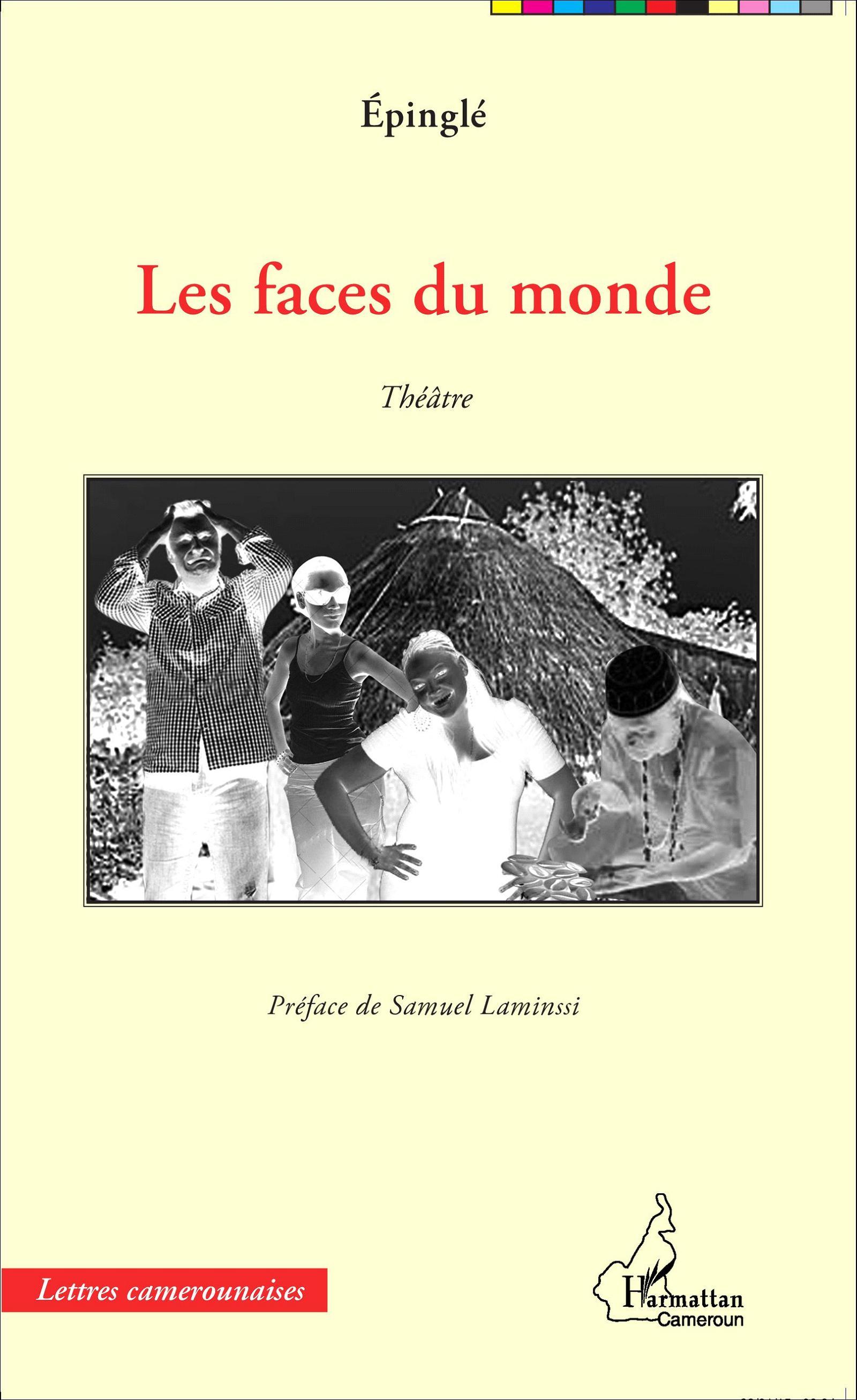 Les faces du monde. Théâtre (9782343052465-front-cover)