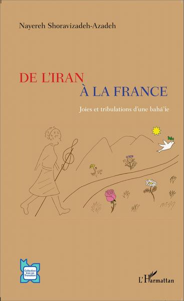 De l'Iran à la France, Joies et tribulations d'une baha'ie (9782343046471-front-cover)