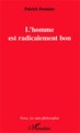 L'homme est radicalement bon (9782343013947-front-cover)