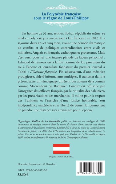 La Polynésie française sous le règne de Louis-Philippe (1836-1846), Édition critique - Préface, annotations et restitution du te (9782343087320-back-cover)