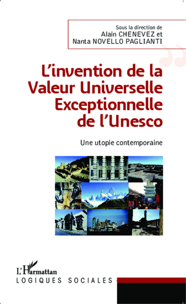 L'invention de la Valeur Universelle Exceptionnelle de l'Unesco, Une utopie contemporaine (9782343049854-front-cover)