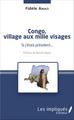 Congo, village aux mille visages, Si j'étais président... - Préface de Benoît Awazi (9782343057194-front-cover)