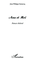 Ana et Moi, Roman théâtral (9782343015217-front-cover)