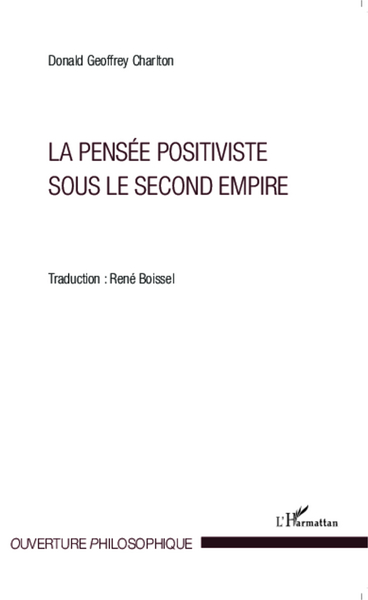 La pensée positiviste sous le second empire (9782343013404-front-cover)