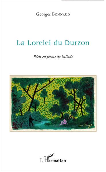 La Lorelei du Durzon, Récit en forme de balade (9782343089812-front-cover)