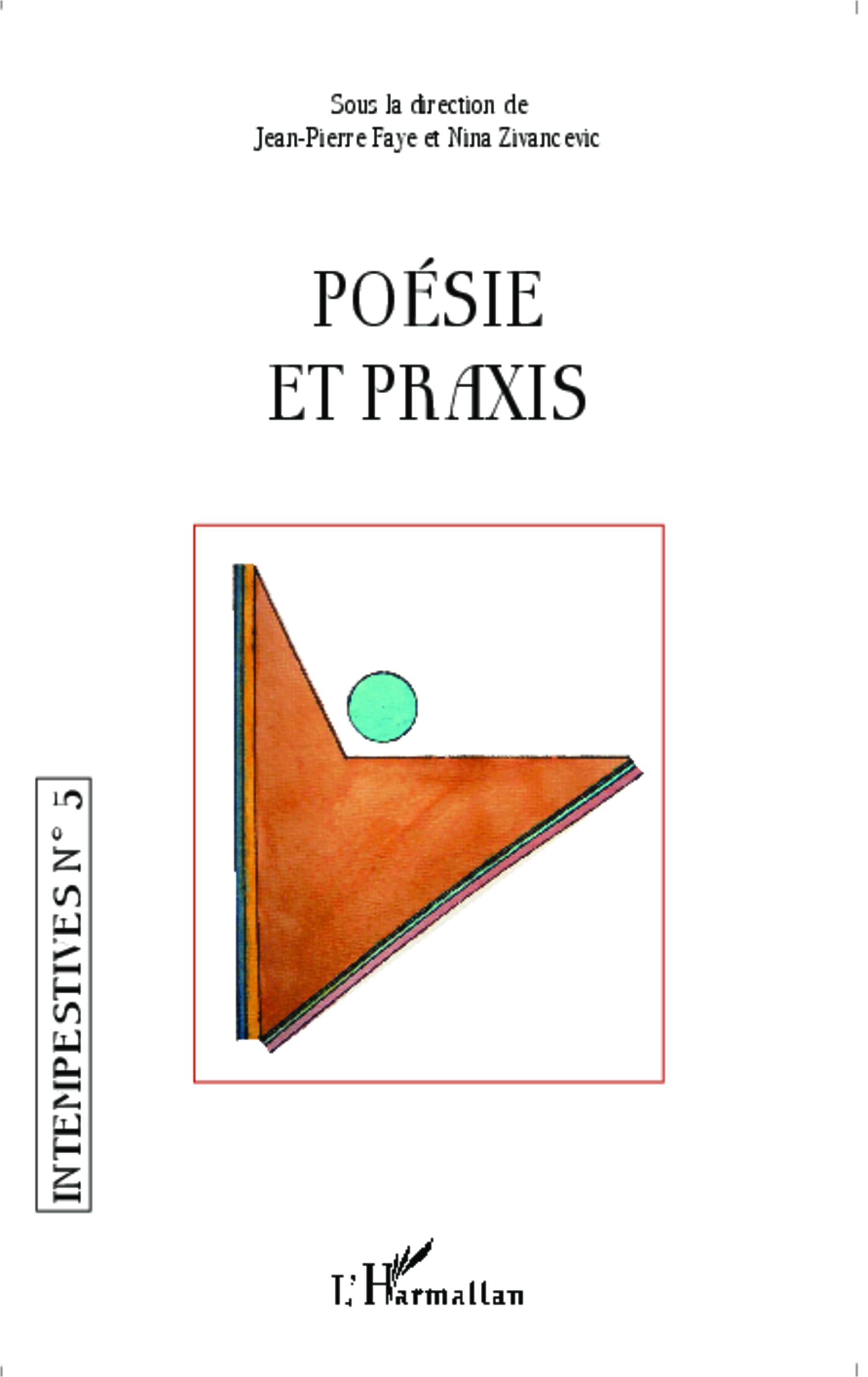 Intempestives, Poésie et praxis (9782343016108-front-cover)