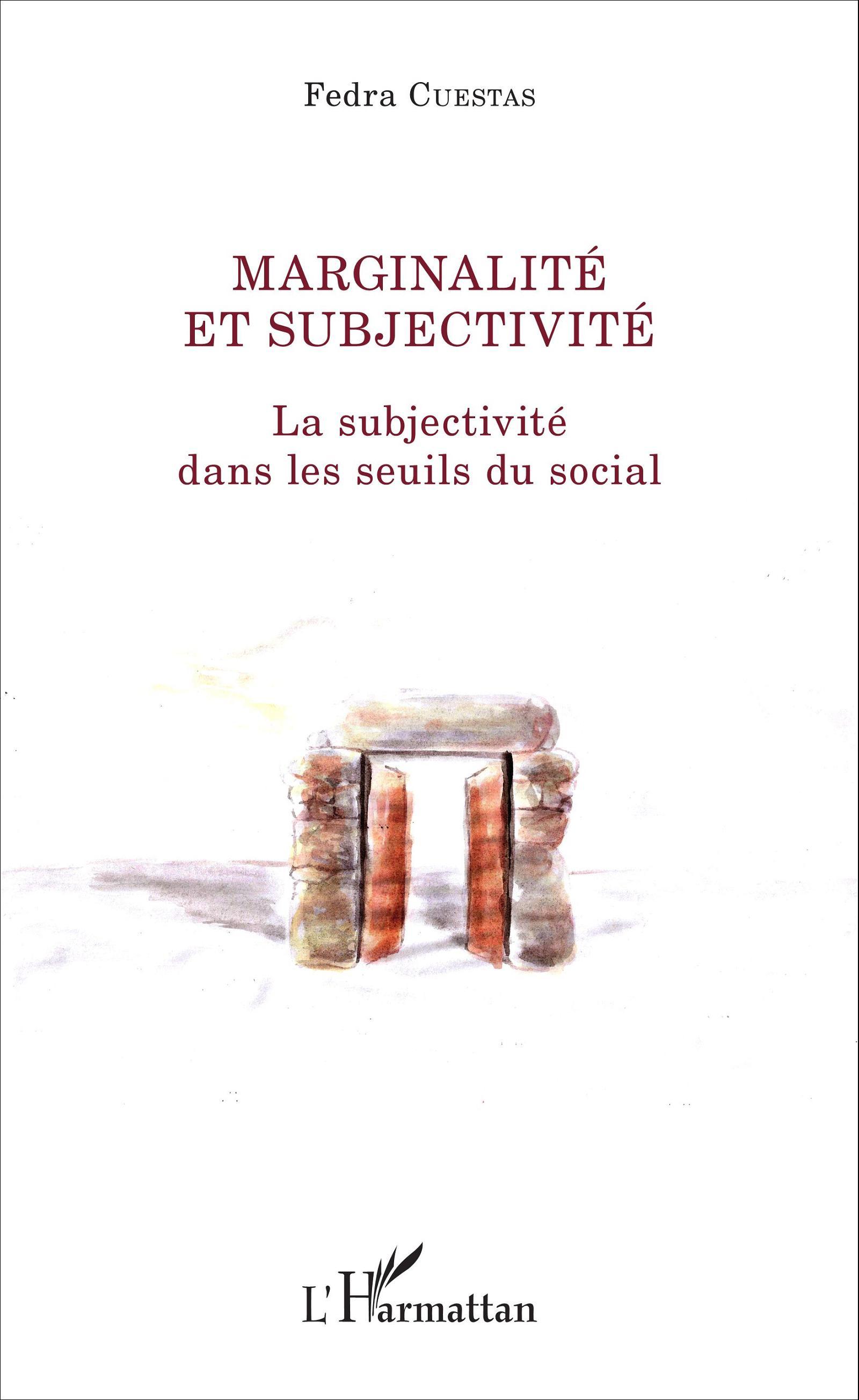 Marginalité et subjectivité, La subjectivité dans les seuils du social (9782343071435-front-cover)