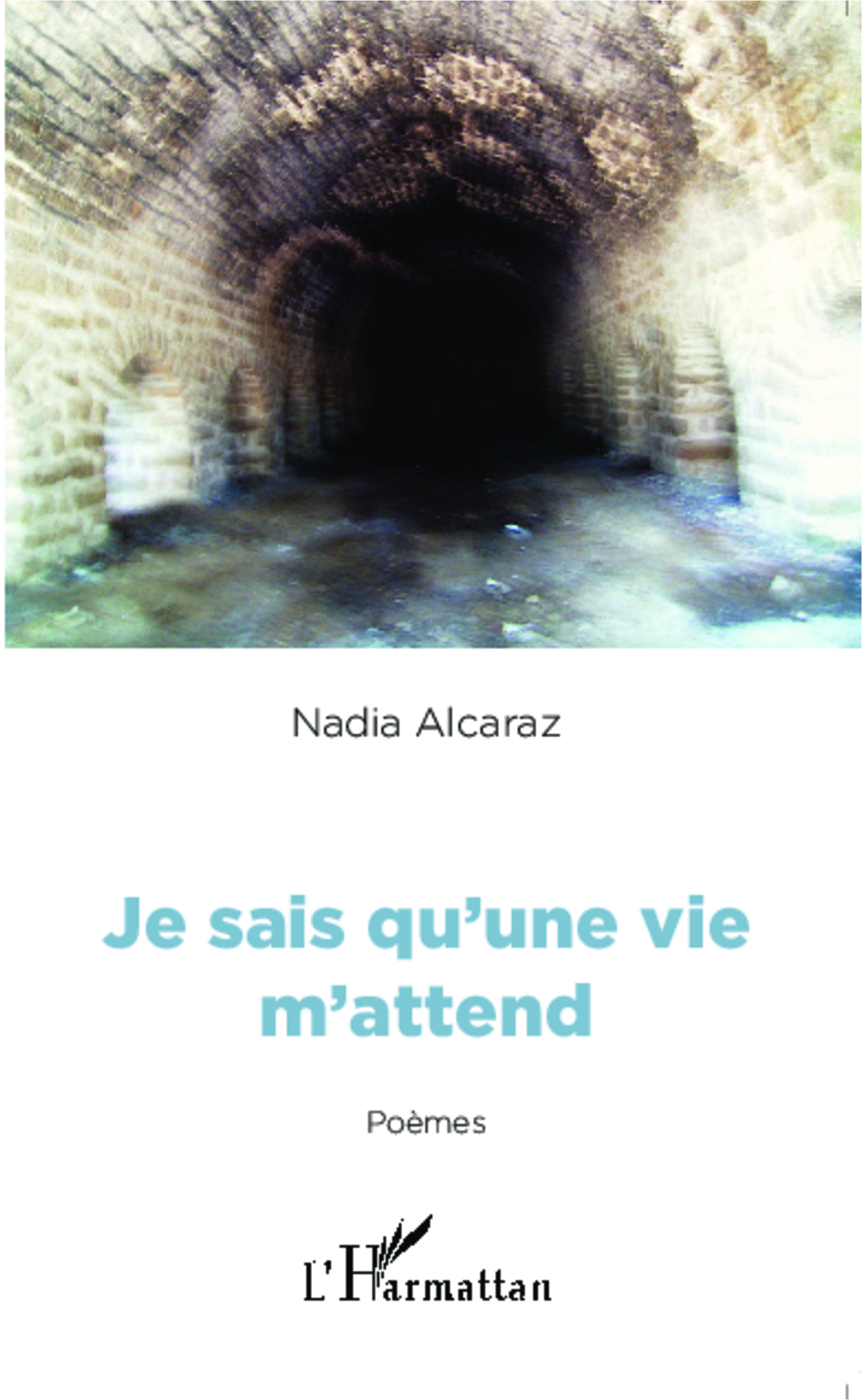 Je sais qu'une vie m'attend (9782343043371-front-cover)