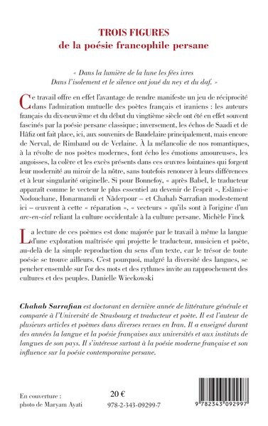 Trois figures de la poésie francophile persane, Eslâmi-e Nodouchane, Honarmandi et Nâderpour (9782343092997-back-cover)