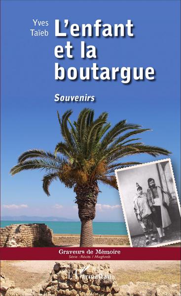 L'enfant et la boutargue, Souvenirs (9782343076539-front-cover)