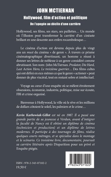 John Mctiernan, Hollywood, film d'action et politique - De l'apogée au déclin d'une carrière (9782343071022-back-cover)