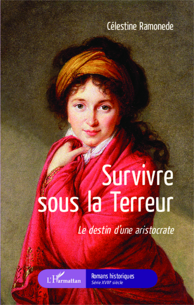 Survivre sous la Terreur, Le destin d'une aristocrate (9782343021133-front-cover)