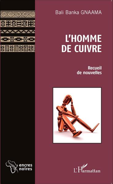 L'homme de cuivre, Recueil de nouvelles (9782343054346-front-cover)