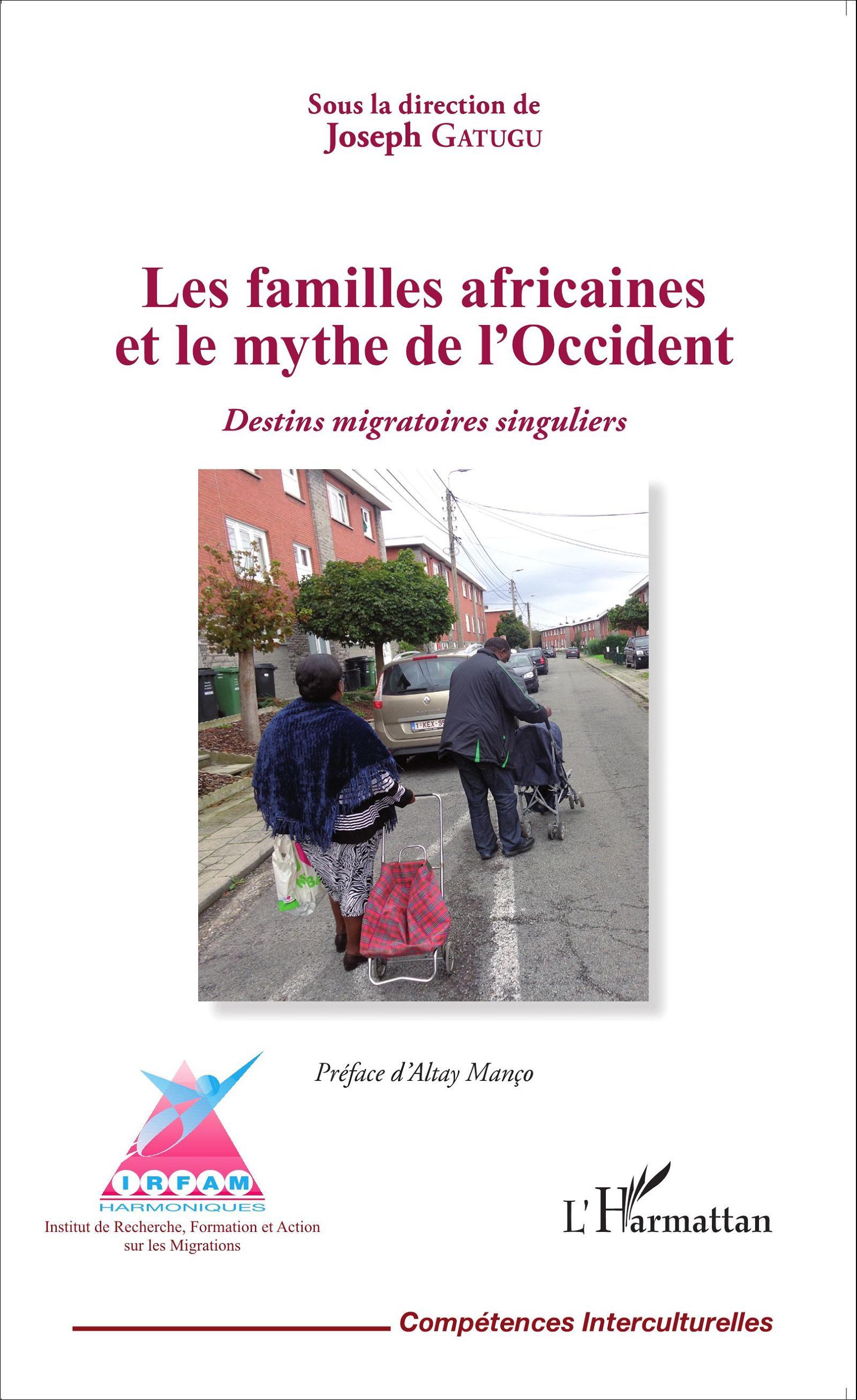 Les familles africaines et le mythe de l'Occident, Destins migratoires singuliers (9782343054179-front-cover)