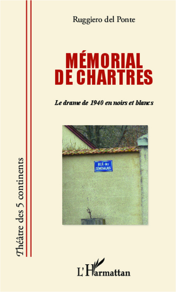 Mémorial de Chartres, Le drame de 1940 en noirs et blancs (9782343005584-front-cover)