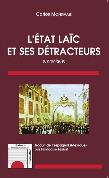 L'état laïc et ses détracteurs, (Chronique) (9782343071343-front-cover)