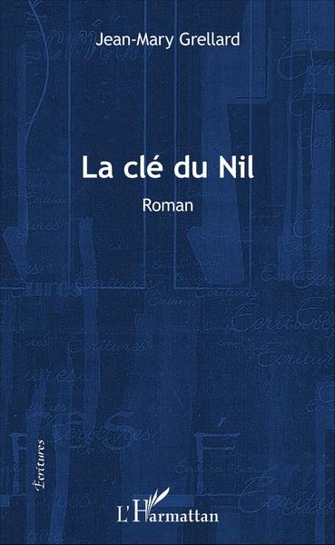 La clé du Nil, Roman (9782343081366-front-cover)