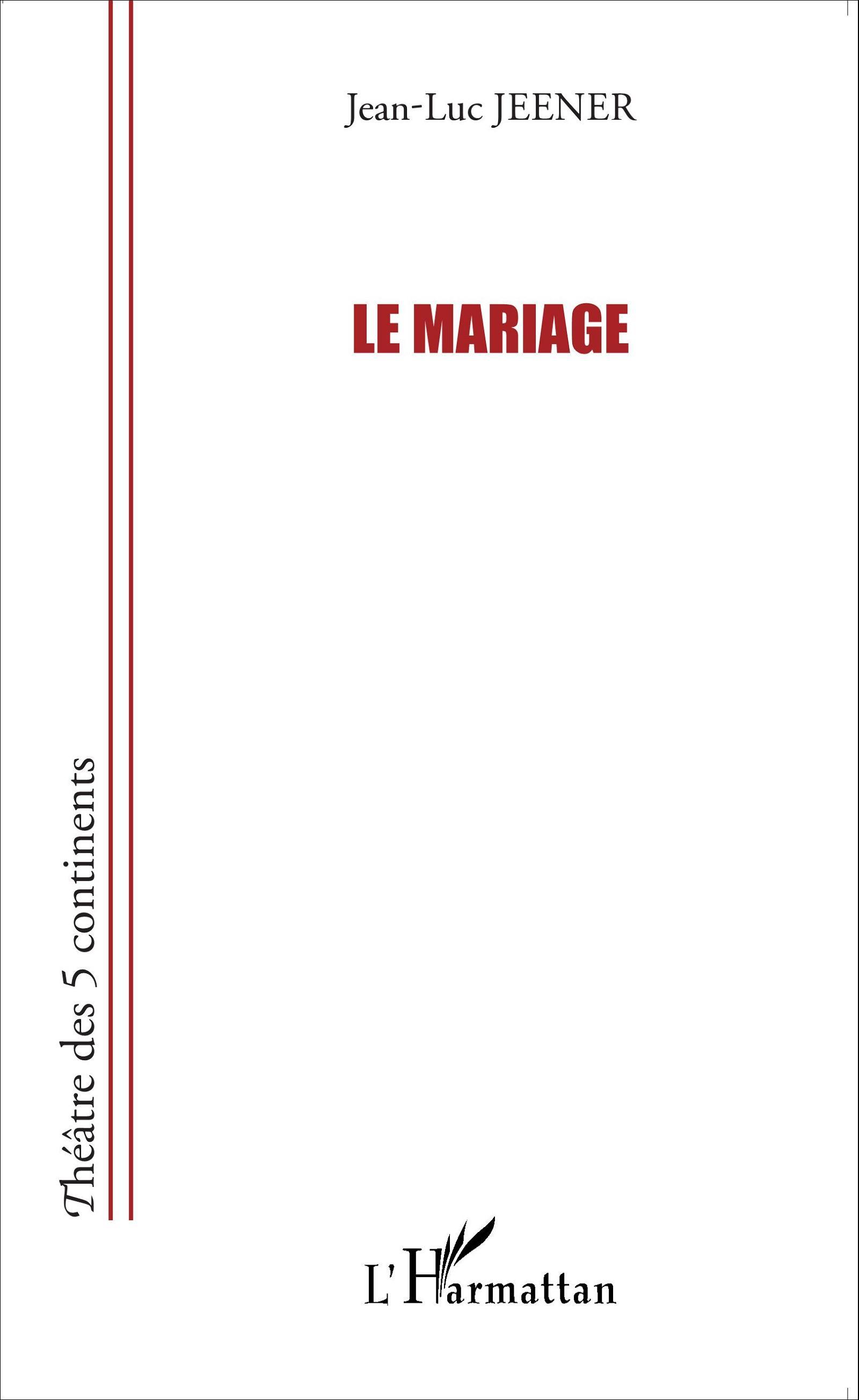 Le Mariage (9782343070551-front-cover)