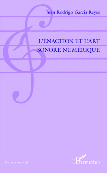 L'énaction et l'art sonore numérique (9782343014067-front-cover)