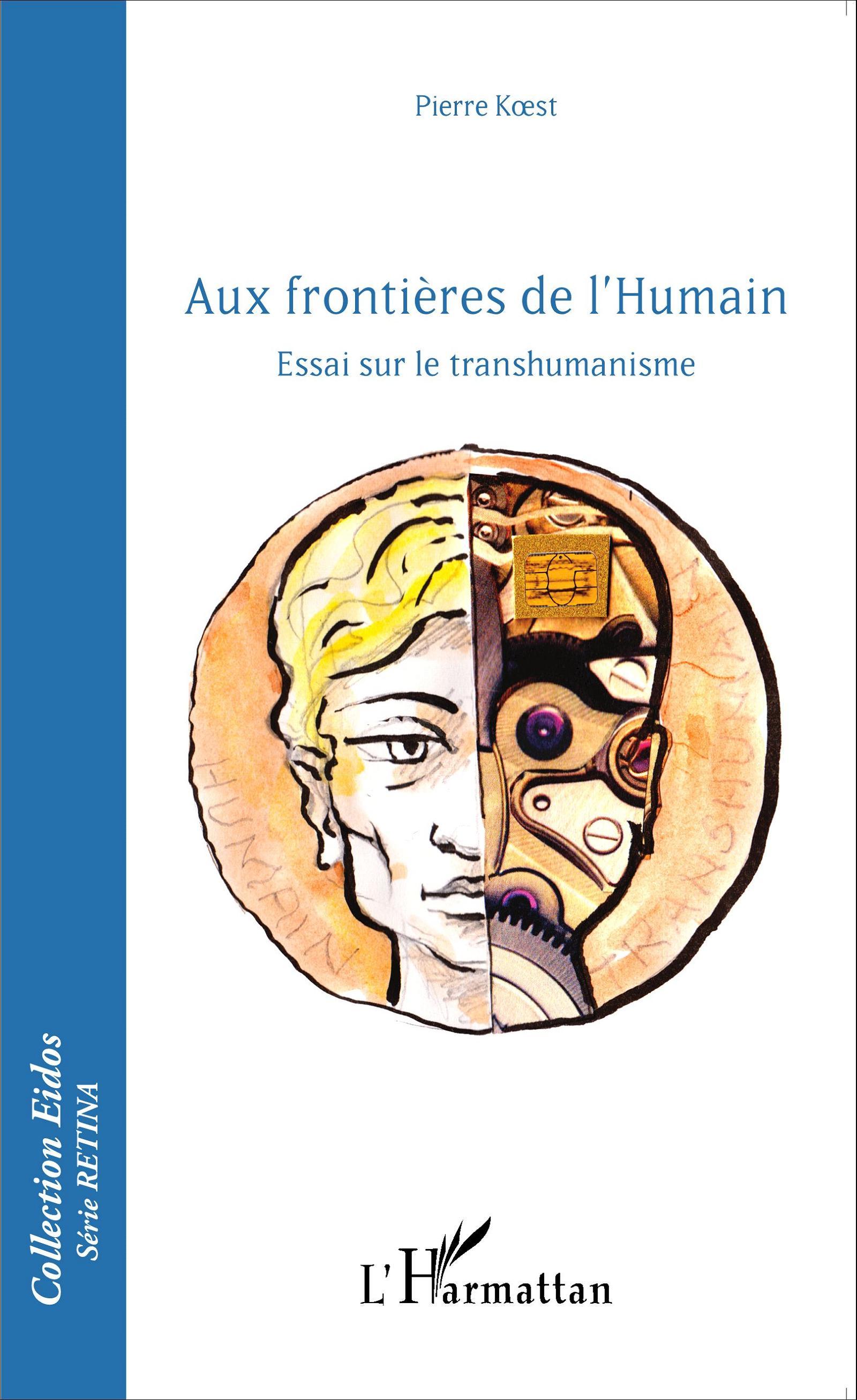 Aux frontières de l'Humain, Essai sur le transhumanisme (9782343076645-front-cover)