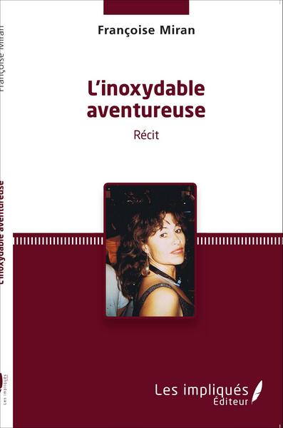 Inoxydable aventureuse, Récit (9782343074221-front-cover)