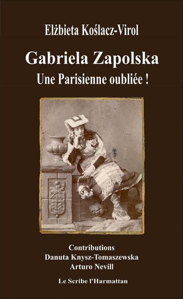 Gabriela Zapolska, Une Parisienne oubliée (9782343087382-front-cover)