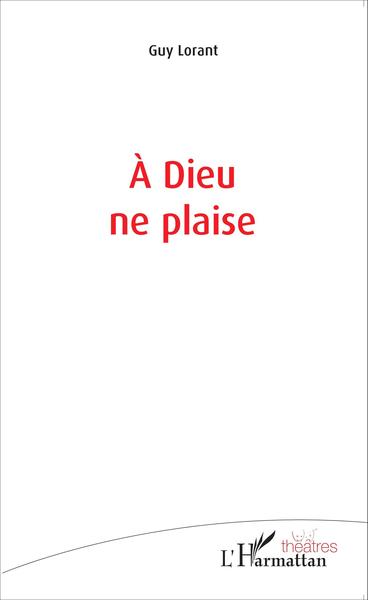 À Dieu ne plaise (9782343070254-front-cover)