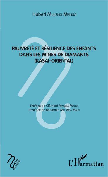 Pauvreté et résilience des enfants dans les mines de diamant, (Kasaï-Oriental) (9782343086972-front-cover)