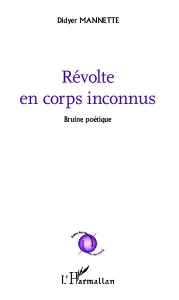 Révolte en corps inconnus, Bruine poétique (9782343002170-front-cover)