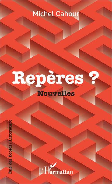 Repères ?, Nouvelles (9782343083940-front-cover)
