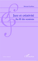 Jazz et créativité, Au fil des sessions (9782343038209-front-cover)