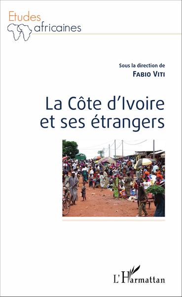 La Côte d'Ivoire et ses étrangers (9782343083667-front-cover)