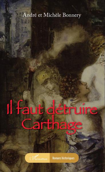 Il faut détruire Carthage (9782343073477-front-cover)