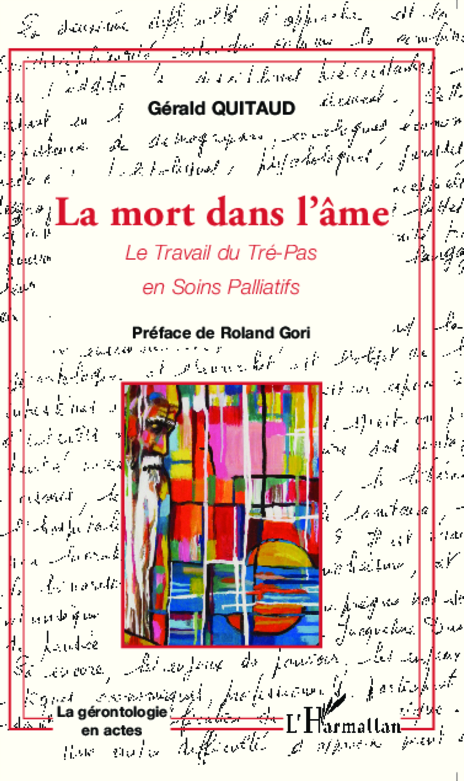 La mort dans l'âme, Le travail du Tré-Pas en Soins Palliatifs (9782343032450-front-cover)