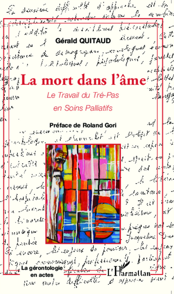 La mort dans l'âme, Le travail du Tré-Pas en Soins Palliatifs (9782343032450-front-cover)