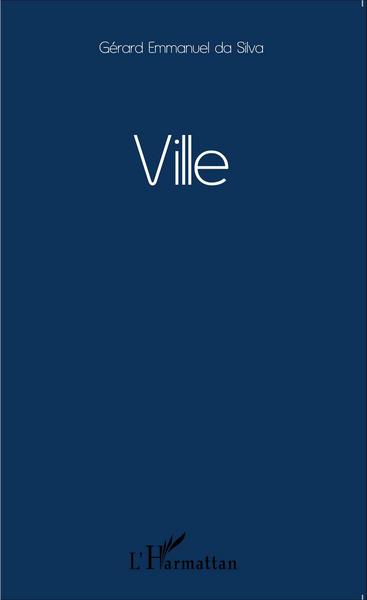 Ville, Poème (9782343082806-front-cover)