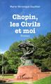 Chopin, les civils et moi, Roman (9782343063126-front-cover)