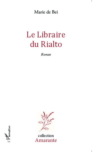 Le Libraire du Rialto, Roman (9782343042886-front-cover)