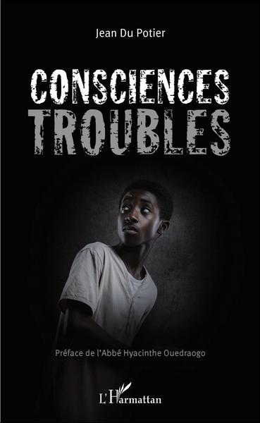 Consciences troubles (9782343068794-front-cover)