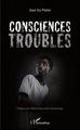 Consciences troubles (9782343068794-front-cover)