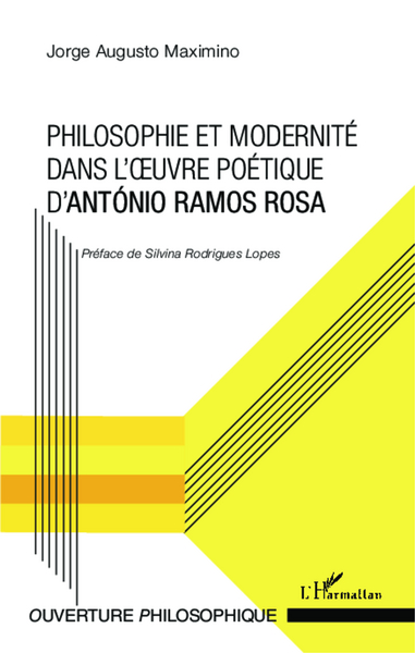 Philosophie et modernité dans l'oeuvre poétique d'António Ramos Rosa (9782343012230-front-cover)