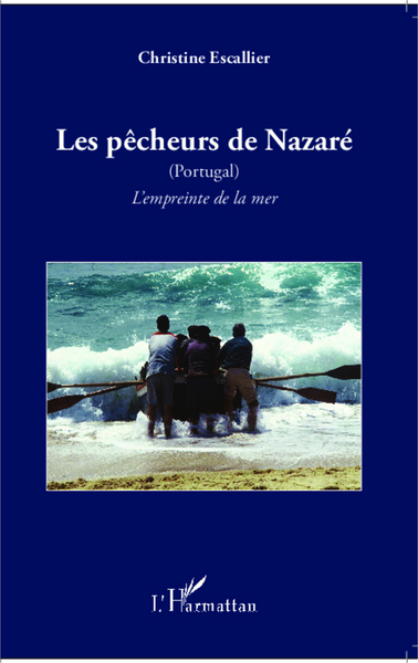 Les pêcheurs de Nazaré (Portugal), L'empreinte de la mer (9782343031781-front-cover)