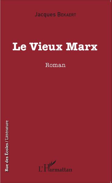 Le vieux Marx, Roman (9782343063980-front-cover)