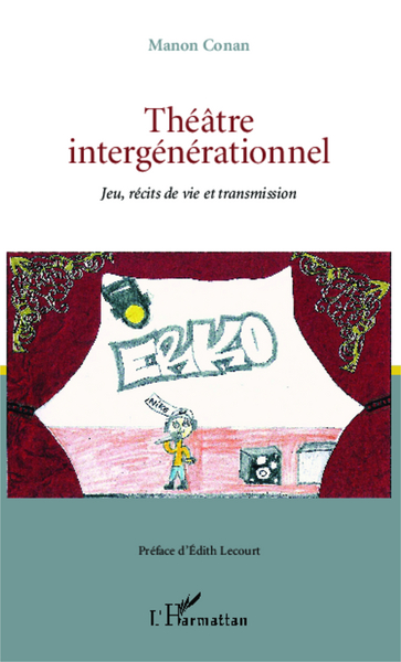 Théâtre intergénérationnel, Jeu, récits de vie et transmission (9782343008806-front-cover)
