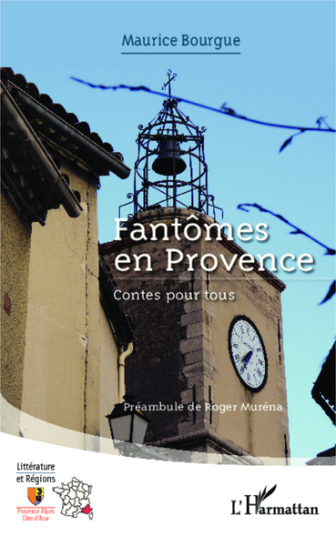 Fantômes en Provence, Contes pour tous (9782343040509-front-cover)