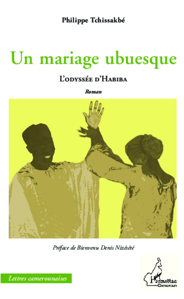 Un mariage ubuesque, L'odyssée d'Habiba - Roman (9782343031927-front-cover)
