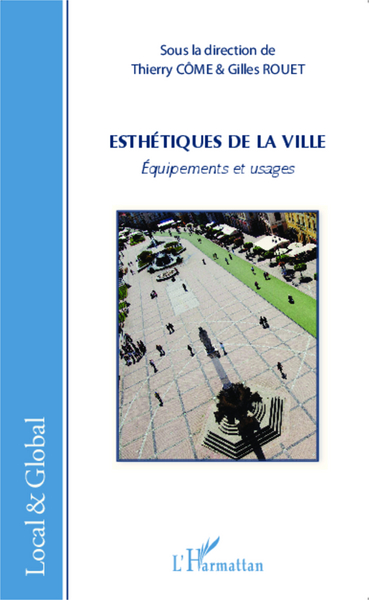 Esthétiques de la ville, Equipements et usages (9782343029603-front-cover)